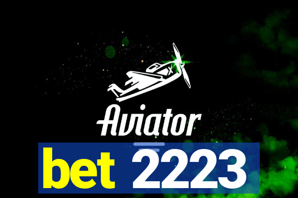 bet 2223